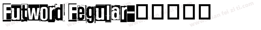Futword Fegular字体转换